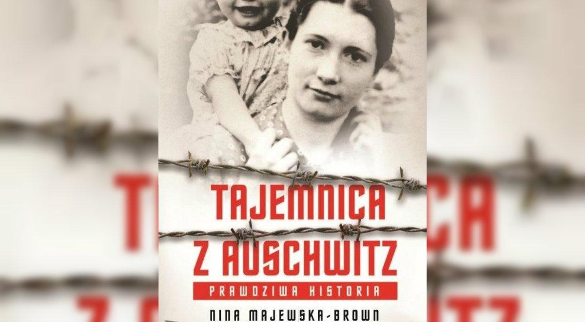 Nina Majewska-Brown: książka "Tajemnica z Auschwitz. Prawdziwa historia" powstała przypadkowo