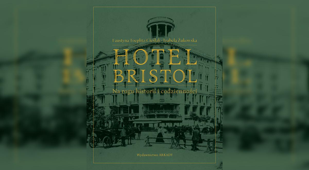 Literacka historia Hotelu Bristol wyróżniona nagrodą "Tytuł Roku 2018"
